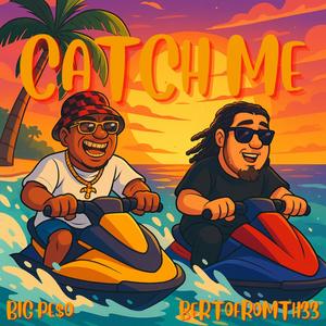 Catch me (feat. Big pe$o) (Explicit)