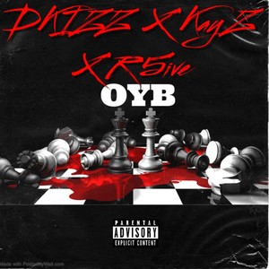 OYB (feat. Dkizz, Kayz & R5ive) [Explicit]