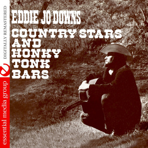 Country Stars And Honky Tonk Bars (Remastered)