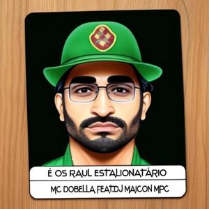 Dj Maicon Mpc - É OS RAUL ESTELIONATÁRIO (feat. Mc Dobella)