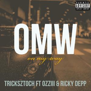 OMW(feat. Ozziii & Ricky Depp) (Explicit)