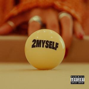 2Myself (feat. Tyler Loyal) (Explicit)