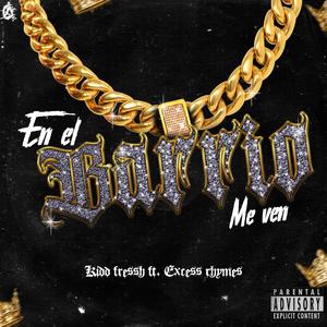 En el barrio me ven(con kidd Fressh) (Explicit)