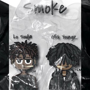 Smoke (feat. Lo Soulja) [Explicit]