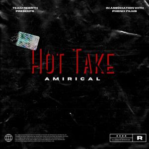Hot Take (Explicit)