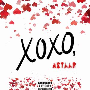 XOXO, Astaar (Explicit)