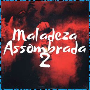 Maladeza Assombrada 2