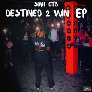 Destined 2 Win (Explicit)