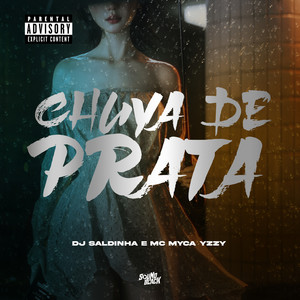 Chuva de Prata (Explicit)