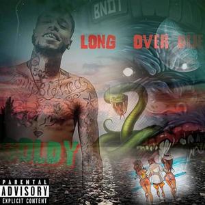 Long Over Due (Explicit)