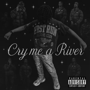 cry me a river (Explicit)