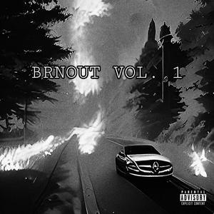 BRNOUT VOL. 1 (EP) [Explicit]