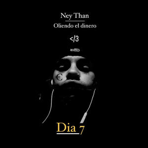 Dia 7 oliendo el dinero (Explicit)