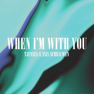 When I'm with You (Remixes)