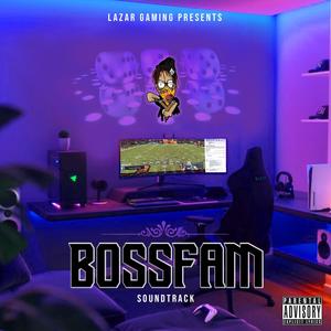 Bossfam Soundtrack (Explicit)