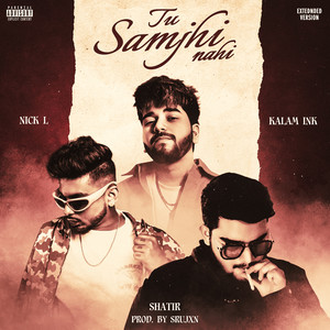 Tu Samjhi Nahi (Extended Version|Explicit)