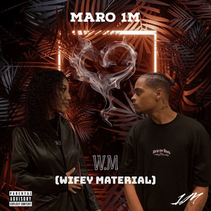 W.M (Wifey Material) (Explicit)
