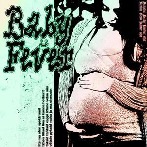 Baby Fever (feat. Benakanister & Dyvour) [Explicit]