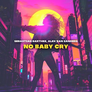 No Baby Cry