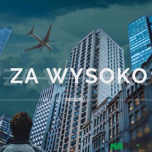 Za Wysoko (Explicit)