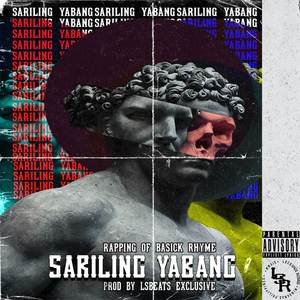 Sariling Yabang (Rapping of Basick Rhyme|Explicit)