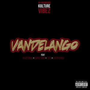Vandelango (feat. Kazedoux, Ewing Sima, Tres & Zapaterro)