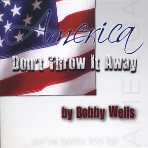 America, Don't Throw It Away(Rendition II)