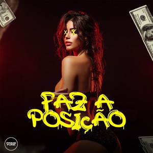 Faz a Posição (Explicit)