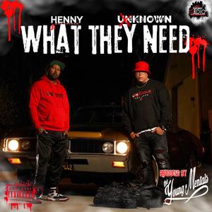 What They Need (feat. Henny Holyfield) (Explicit)