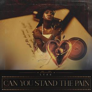 Can You Stand The Pain (Explicit)