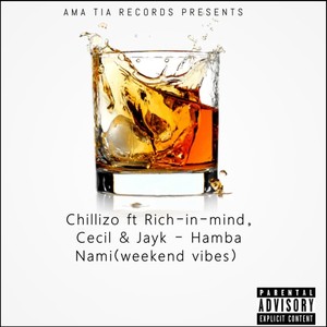 Hamba Nami(Weekend Vibes)(feat. Rich-in-Mind, Cecil & Jay K)