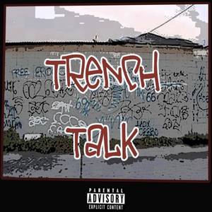 Trench Talk (Explicit)