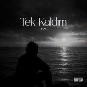 TEK KALDIM (Explicit)