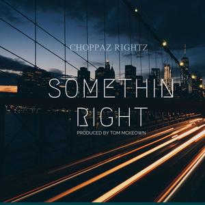 Somethin' Right (Explicit)