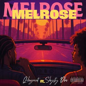 Melrose (feat. Shysty Dbc)