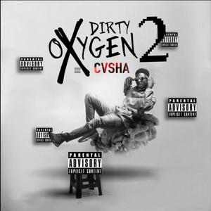 Dirty Oxygen II (Explicit)