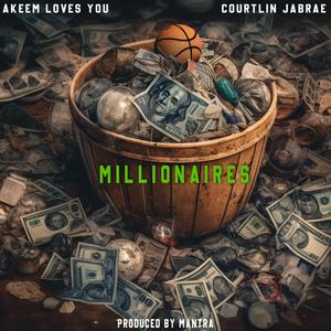 Millionaires (Explicit)