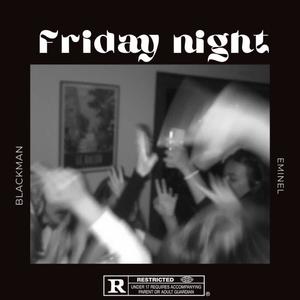 Friday Night (feat. Eminel)