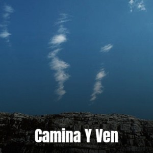 Camina Y Ven