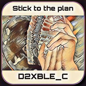 Stick To The Plan (Explicit)