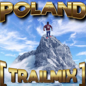Poland (Trailmix|Explicit)