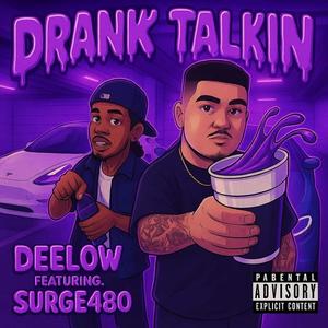 Drank Talkin (feat. Surge480) (Explicit)
