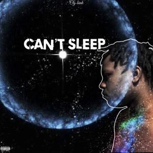 Cant Sleep (Explicit)