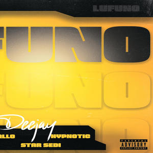 Lufuno (feat. Lele-Fallo, Hypnotic, Star Sedi, Lemon herb & Tori V.O)