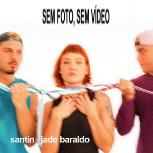 Sem foto, sem vídeo