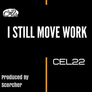 I Still Move Work (Explicit)