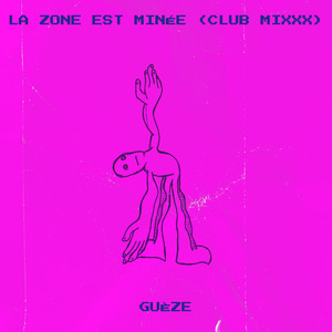 La Zone Est Minée (club mixxx)