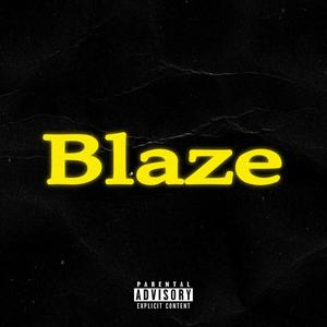 Blaze(feat. Lvmbx & Saww21) (Explicit)