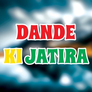 Dande Ki Jatira
