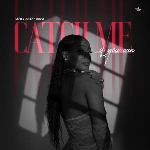 Catch Me If You Can (CMIYC) (feat. Jbwai)